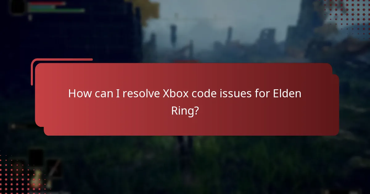 Where can I find support resources for Elden Ring Xbox code issues?