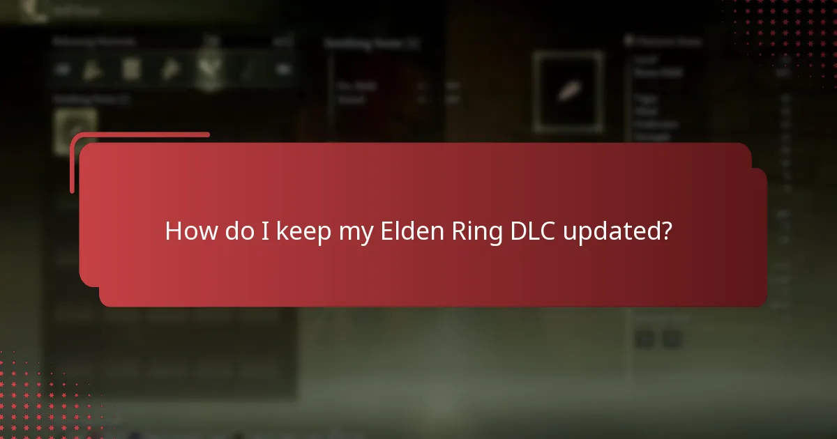 How do I keep my Elden Ring DLC updated?