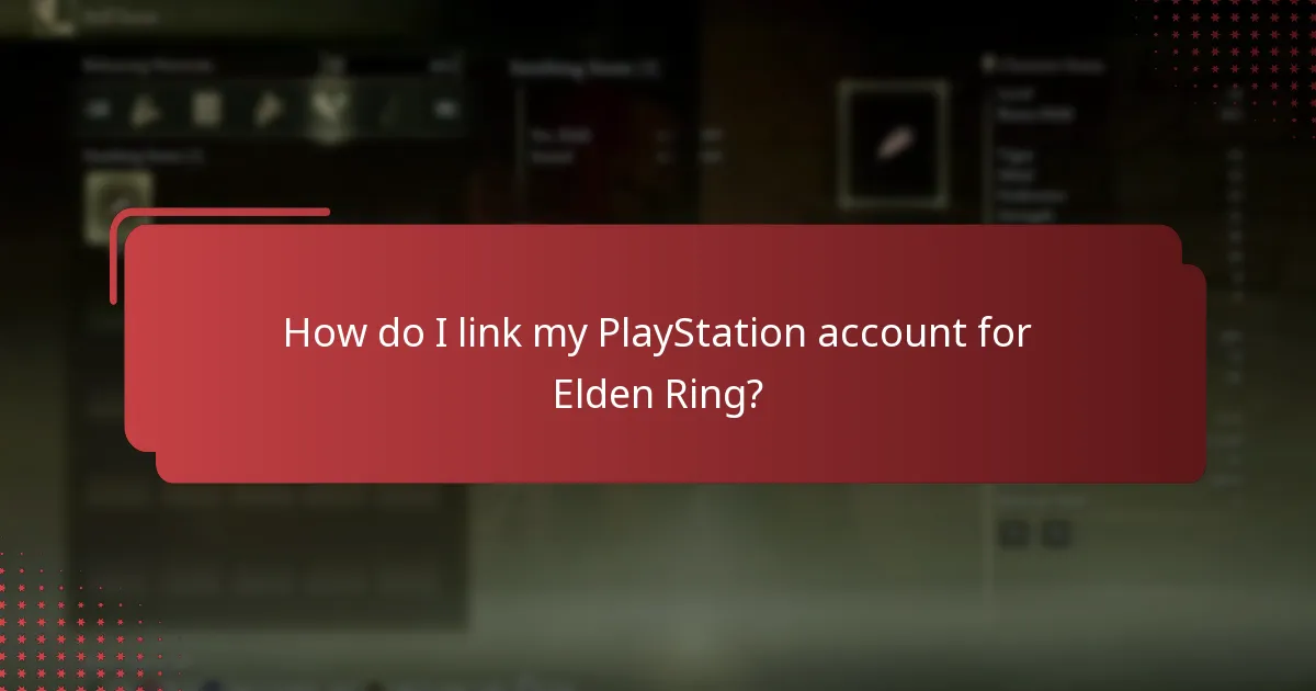 How do I link my PlayStation account for Elden Ring?