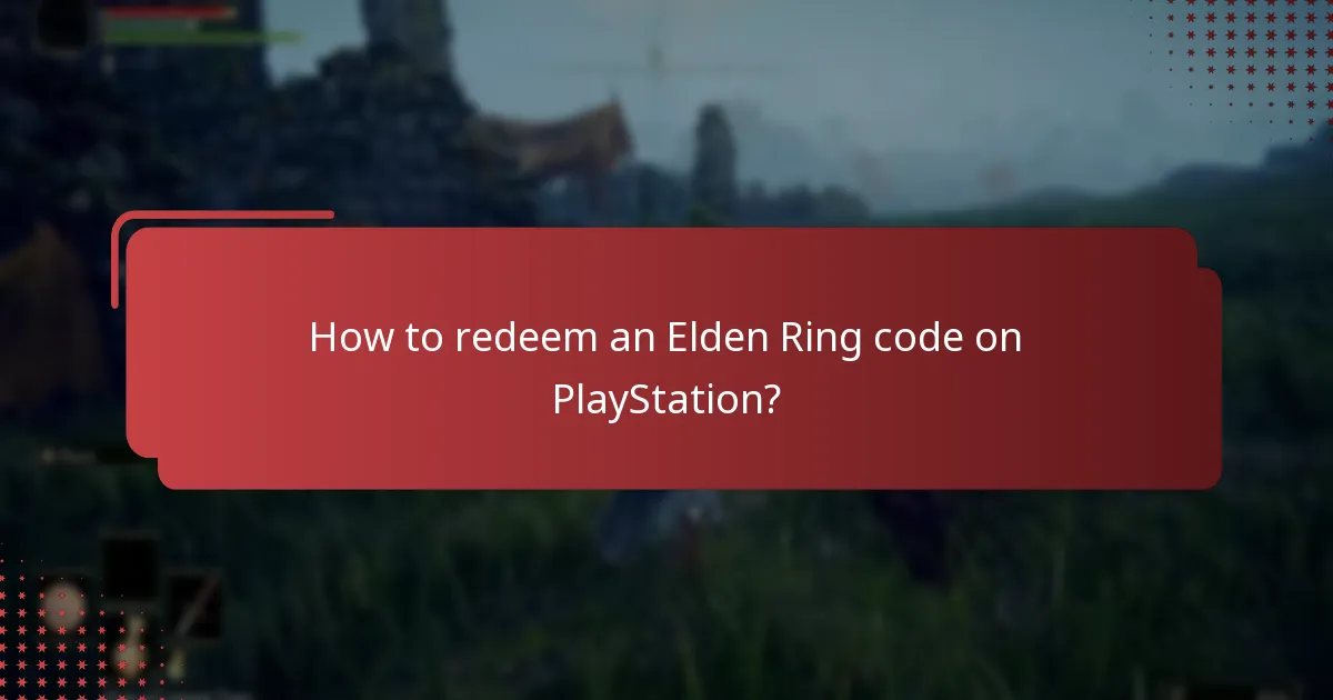 How long are Elden Ring PlayStation codes valid?