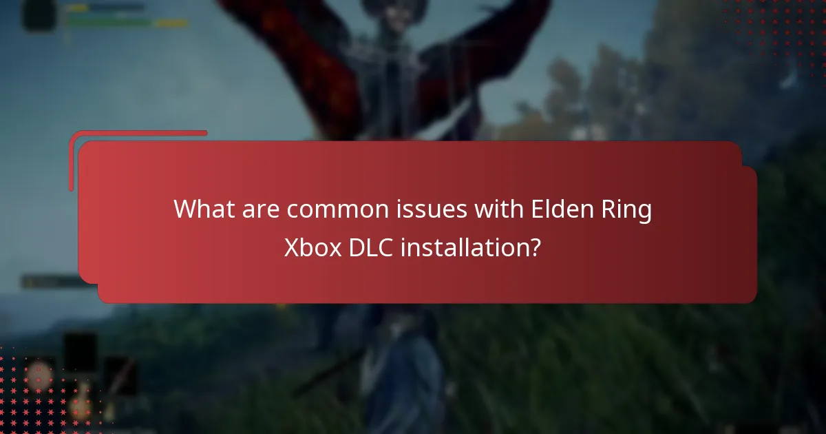 What content is included in the Elden Ring Xbox DLC?