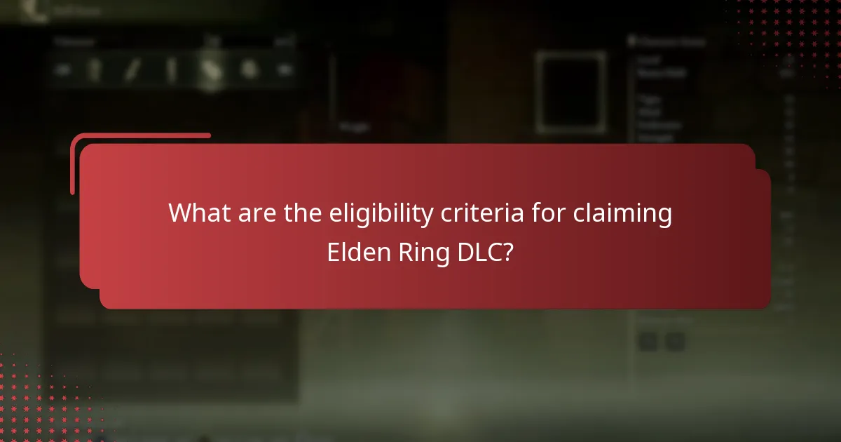 What are common issues when claiming the Elden Ring DLC?