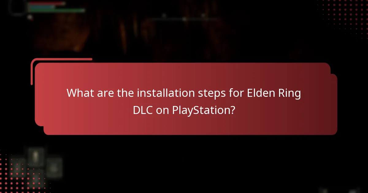 Where can I access the DLC content in Elden Ring?