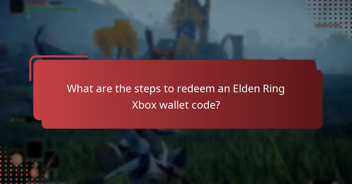 What are common FAQs related to Elden Ring wallet code redemption?