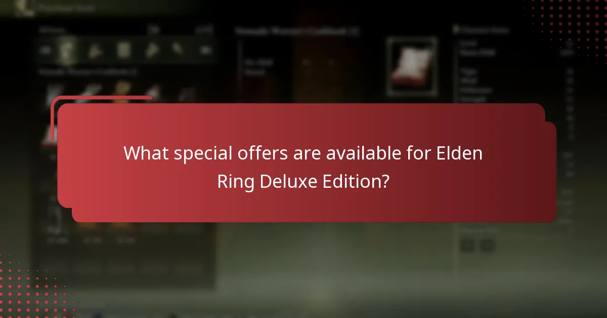 How does the Deluxe Edition compare to other editions of Elden Ring?